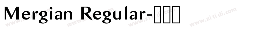 Mergian Regular字体转换 Mergian Regular字体转换